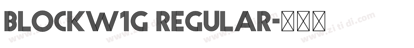 BlockW1G Regular字体转换 BlockW1G Regular字体转换